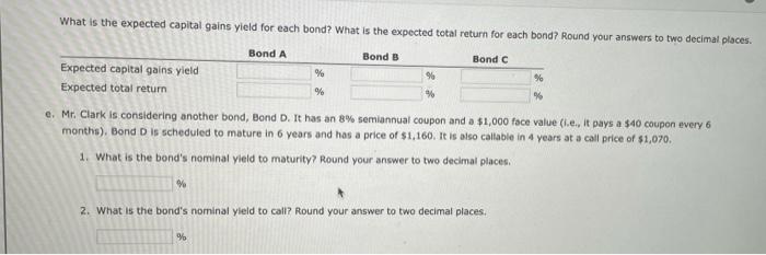 savings in corporate bonds. His financial planner has suggested the following bonds: