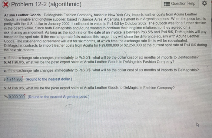  X Problem 12-2 (algorithmic) Question Help Acuna Leather Goods. DeMagistris Fashion