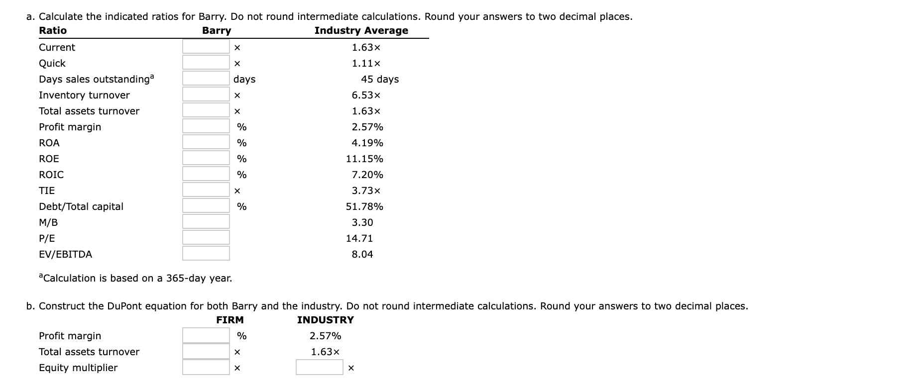 Co. and its industry averages follow. The firm's debt is priced at