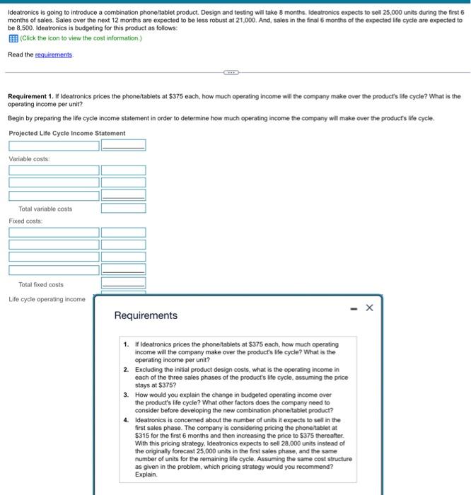 to introduce a combination phone/tablet product. Design and testing will take 8