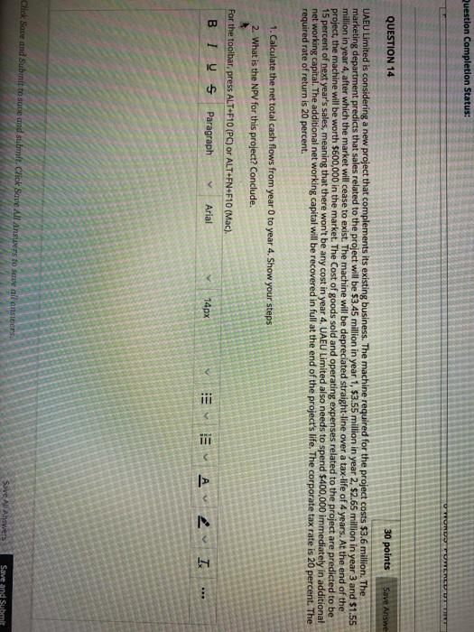  Question Completion Status: DVORS TUTTERLI QUESTION 14 30 points Save Answe