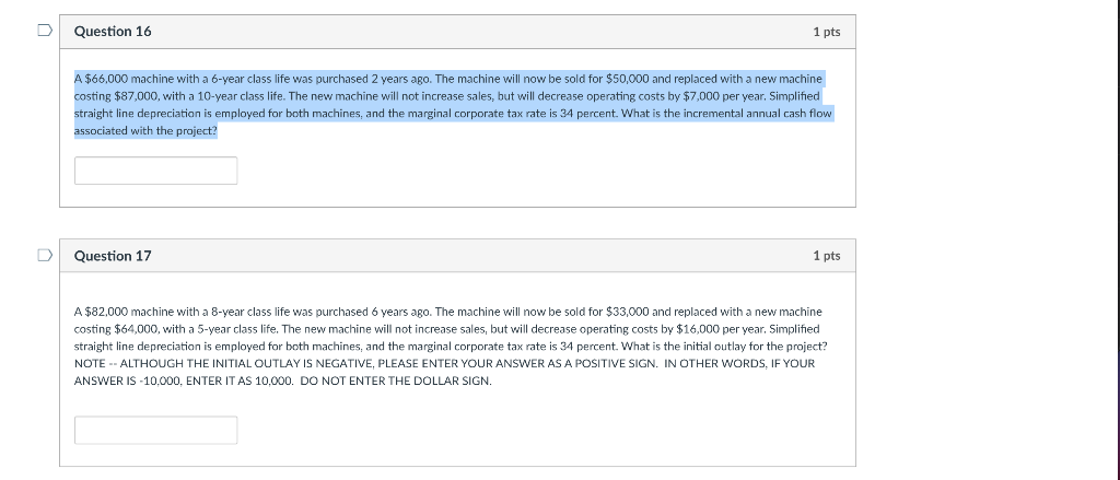 Question 16 1 pts A $66,000 machine with a 6-year class