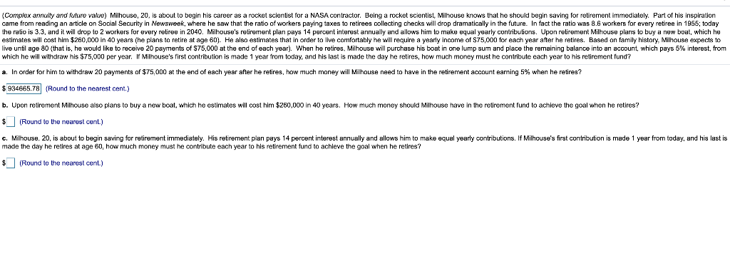  (Complex annuity and future value) Milhouse, 20, is about to begin