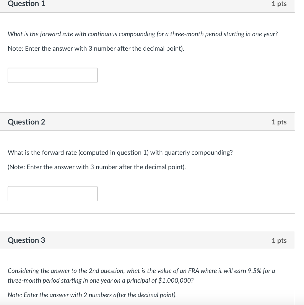 Maturity (months) Rate (% per annum) 3 8.0 16 8.2 9 8.4