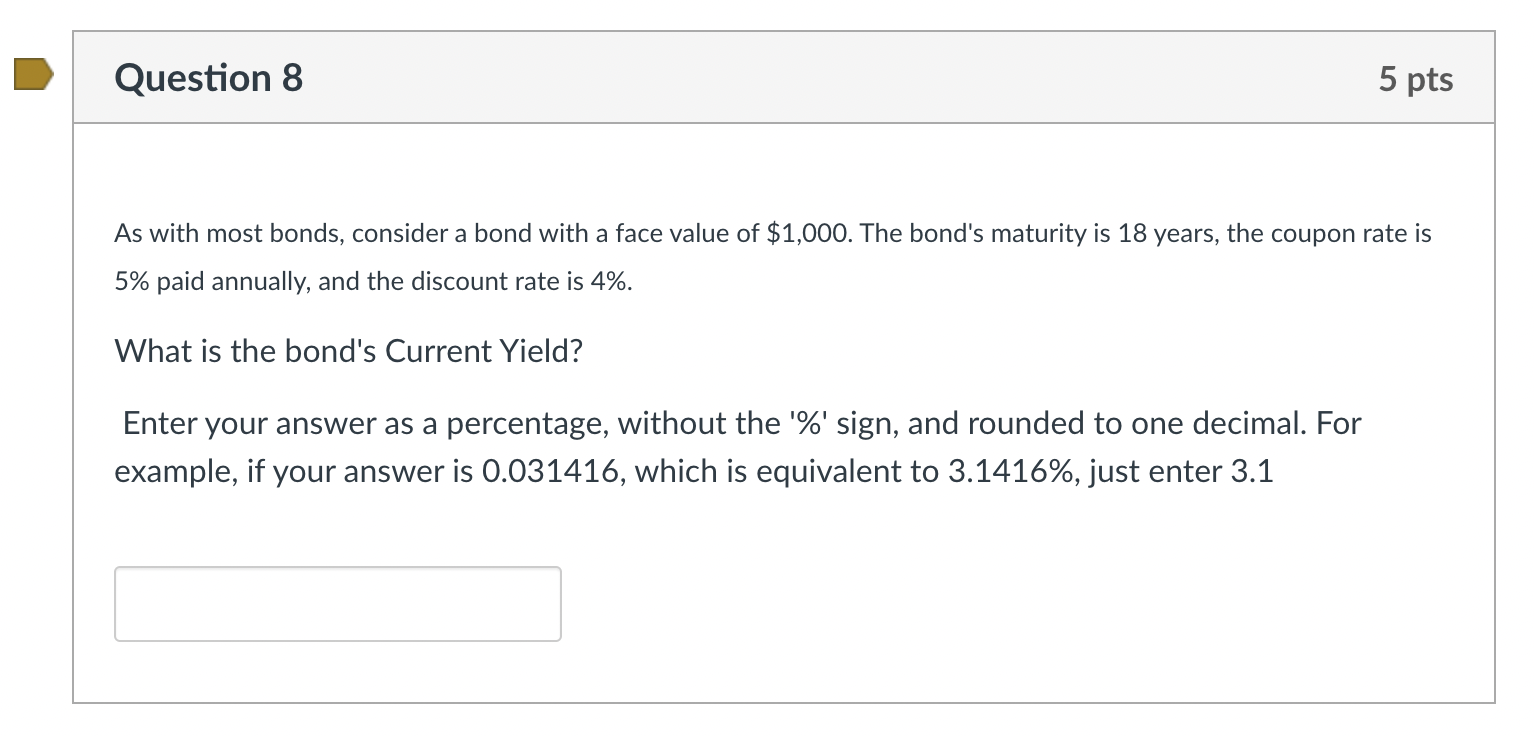 of $1,000. The bond's maturity is 23 years, the coupon rate is