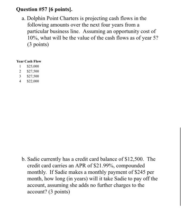 part a and b Question #57 [6 points). a. Dolphin Point Charters