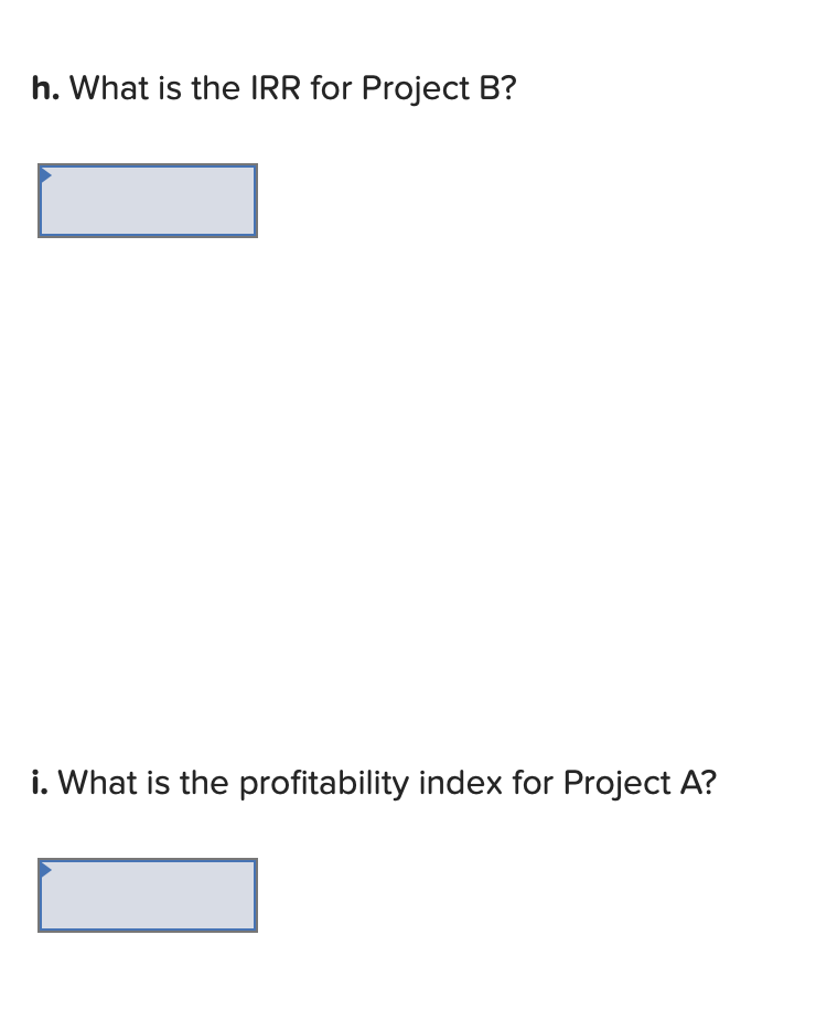 the payback period for Project B? c. What is the discounted payback