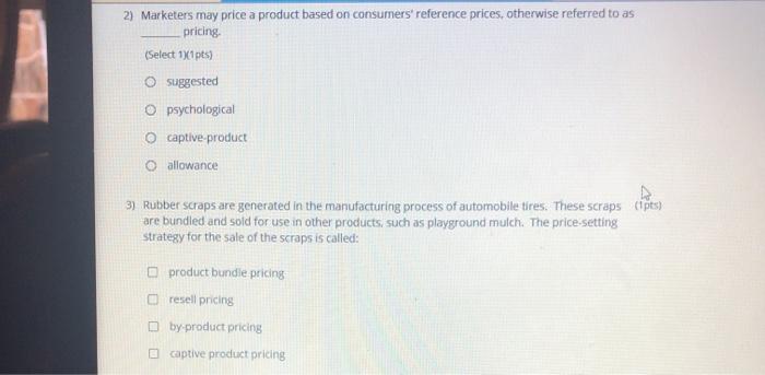  2) Marketers may price a product based on consumers' reference prices,