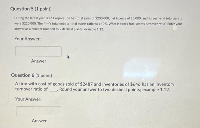 answer both questions correctly for a like. Question 5 (1 point) During