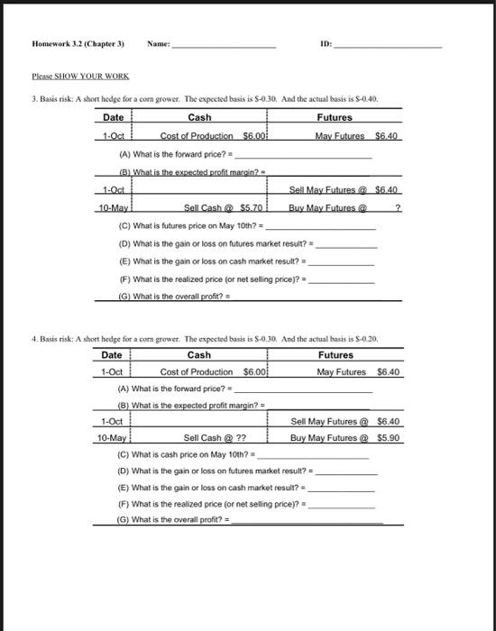  basic risk: A short haired for a corn grower. The expected