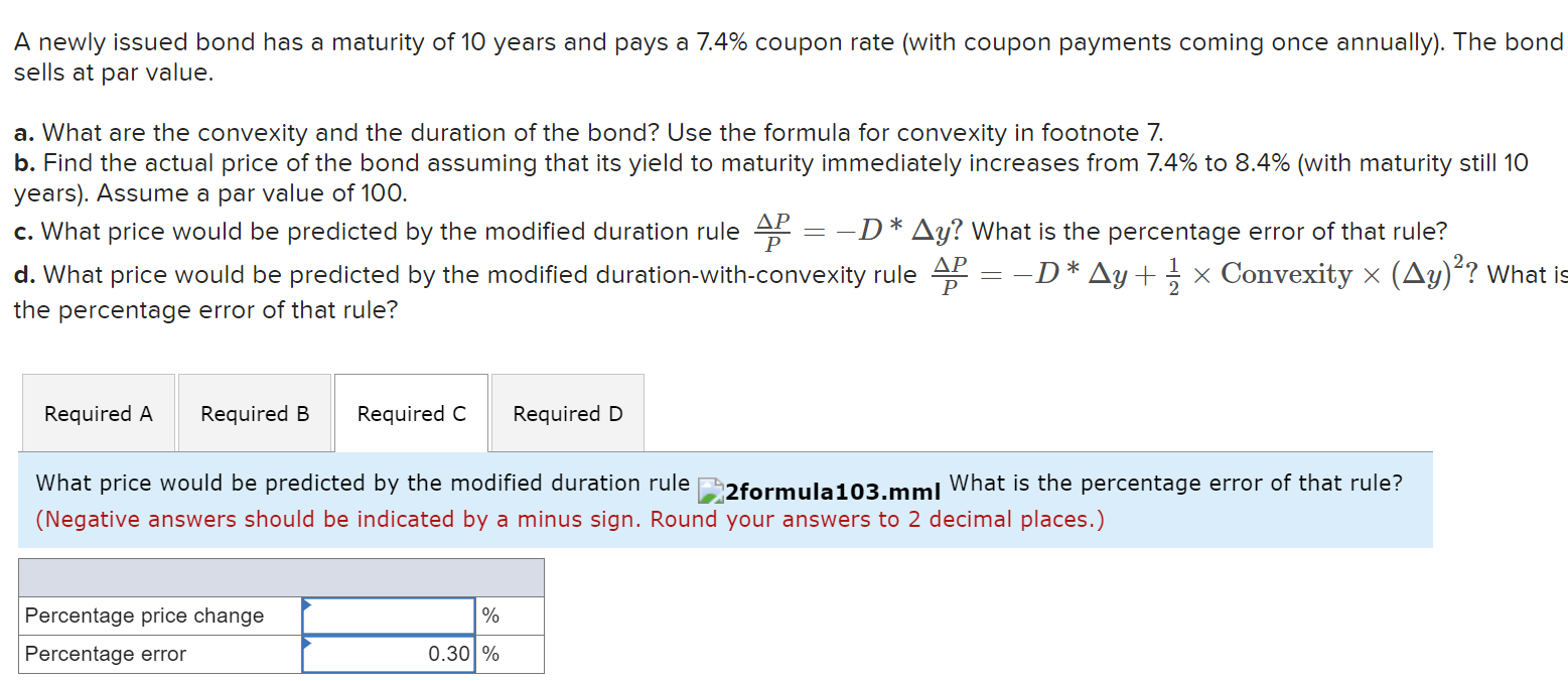 only answer c and d A newly issued bond has a maturity