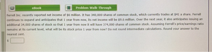  B eBook Problem Walk-Through Ferrell Inc. recently reported net income of