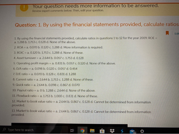 to be answered. Review expert comments below. Then, edit your question Question:
