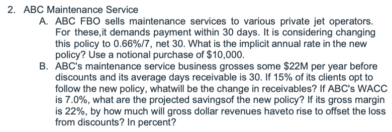 PLEASE SHOW IN EXCEL FORMULAS! 2. ABC Maintenance Service A. ABC