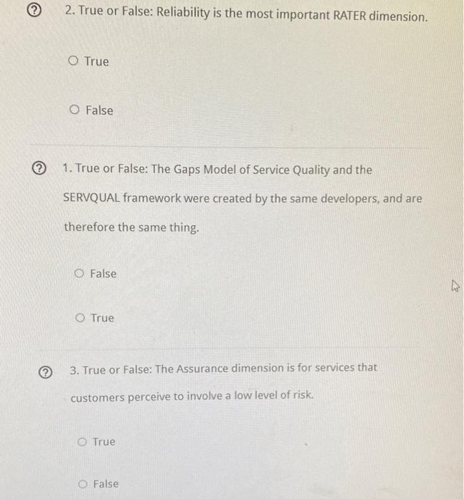  2. True or False: Reliability is the most important RATER dimension.