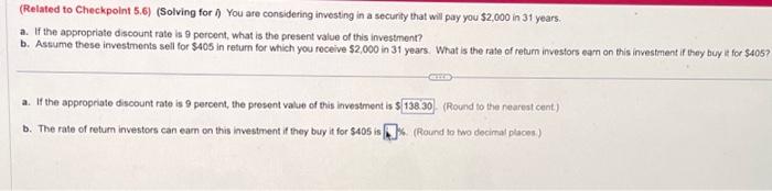  (Related to Checkpoint 5.6) (Solving for ) You are considering investing