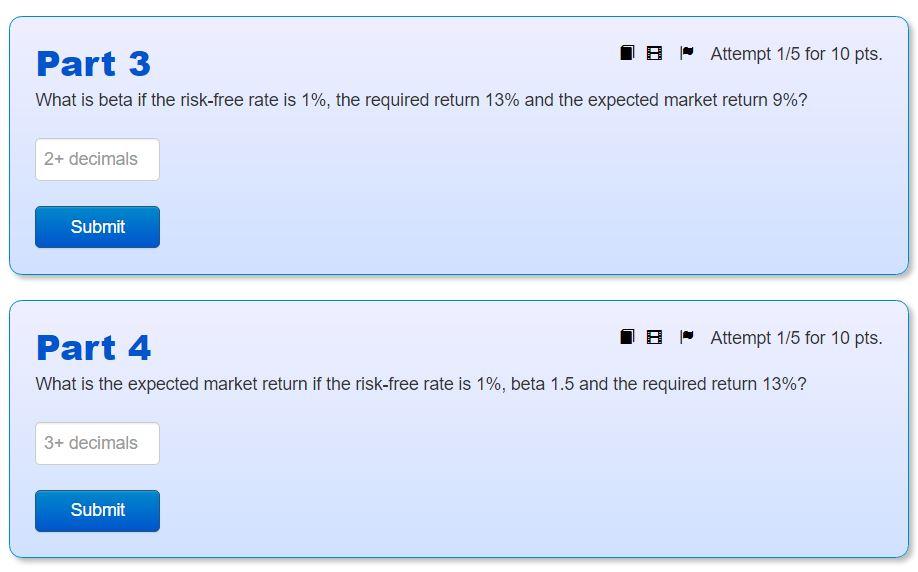 return-beta equation from the CAPM. 8 - Attempt 1/5 for 10 pts.