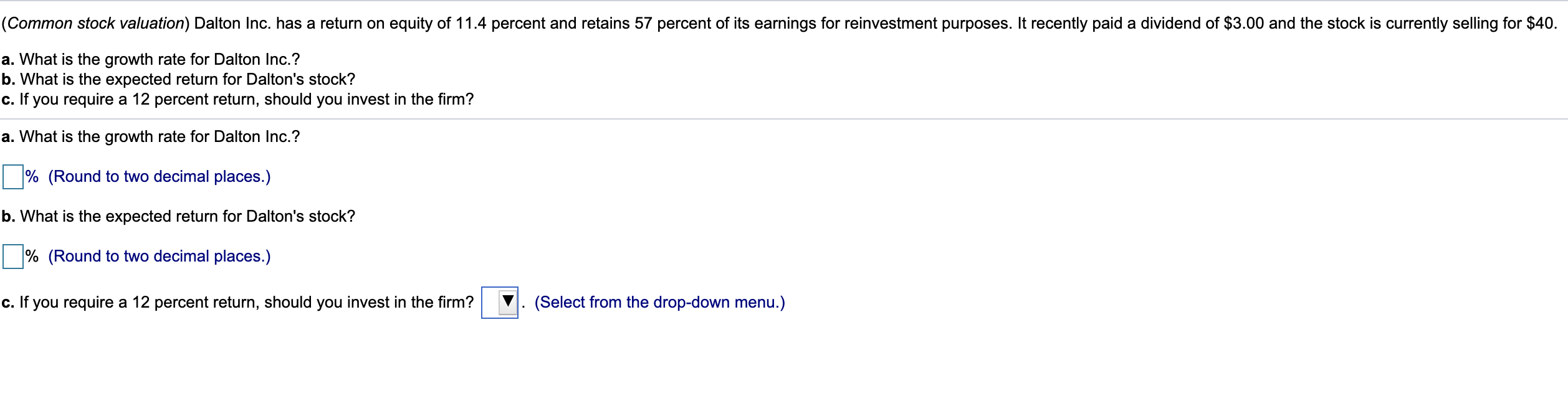  (Common stock valuation) Dalton Inc. has a return on equity of