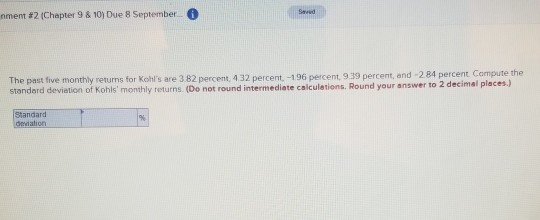  Saved nment #2 (Chapter 9 & 10) Due 8 September The