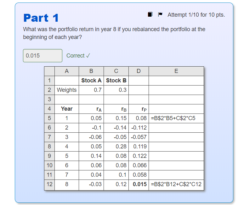 of two stocks with the following investment weights and returns: A B