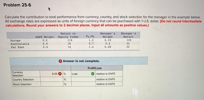  Problem 25-6 Calculate the contribution to total performance from currency, country,
