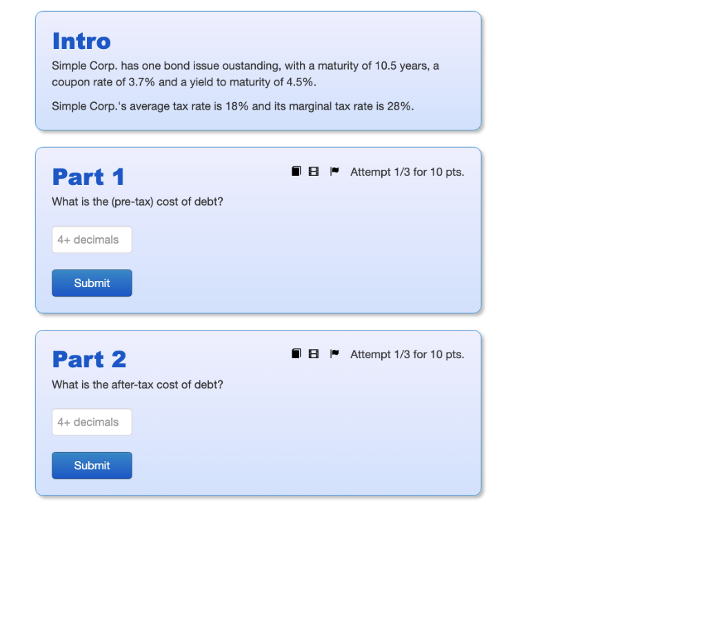 Intro Simple Corp. has one bond issue oustanding, with a maturity