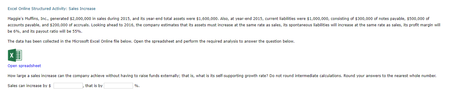  Excel Online Structured Activity: Sales Increase Maggie's Muffins, Inc., generated $2,000,000