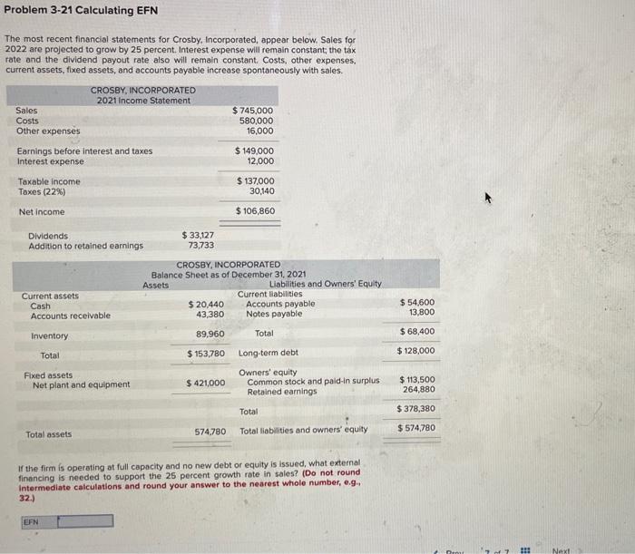  Problem 3-21 Calculating EFN The most recent financial statements for Crosby,