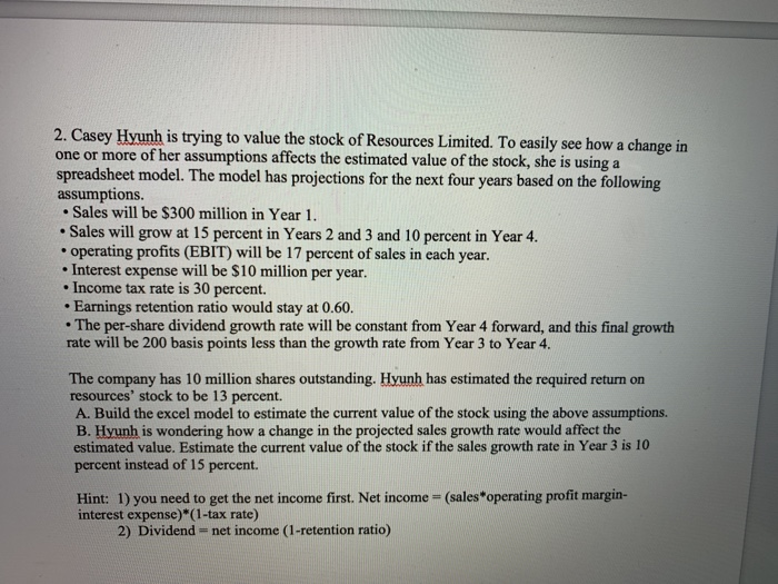 see the formulas please. thank you. 2. Casey Hyunh is trying to