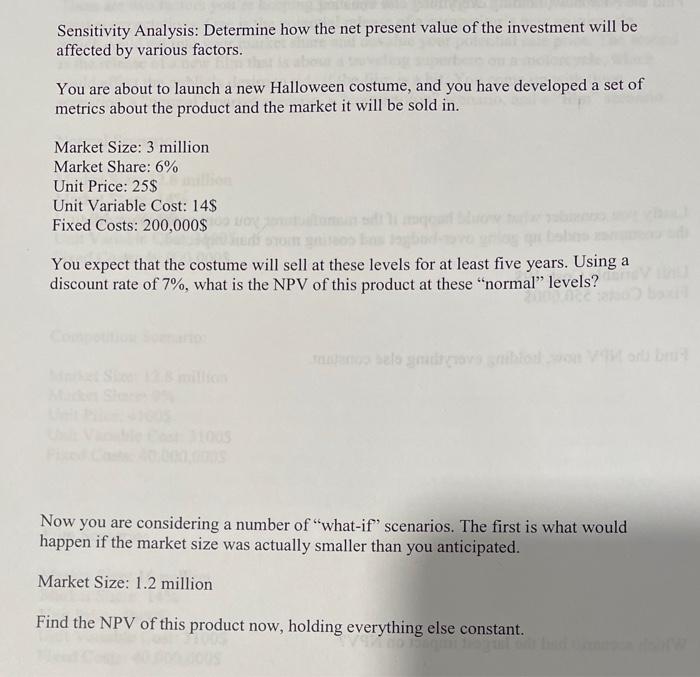one question in 2 pics Sensitivity Analysis: Determine how the net present