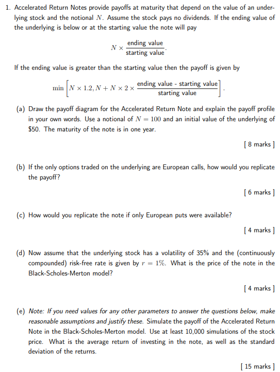 1. Accelerated Return Notes provide payoffs at maturity that depend on