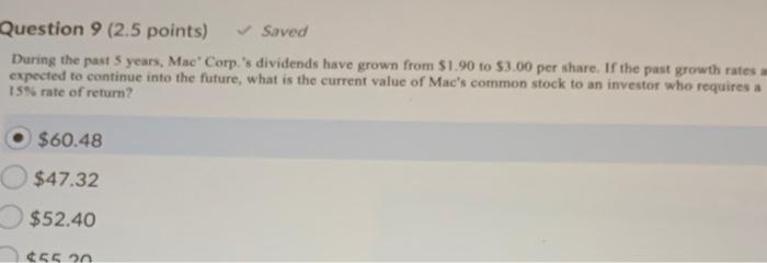 i need this question in 10 min Question 9 (2.5 points) Saved