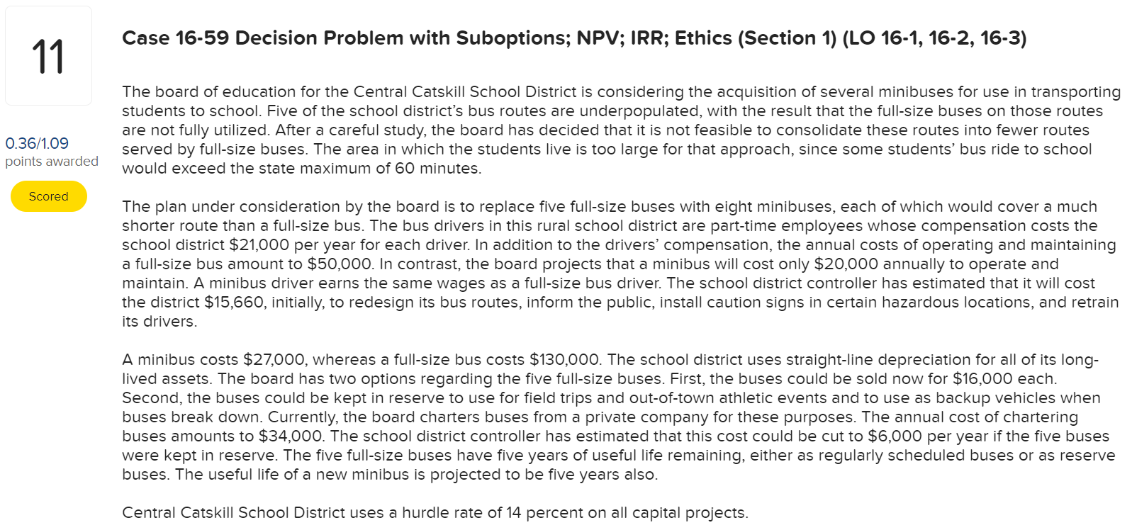 Case 16-59 Decision Problem with Suboptions; NPV; IRR; Ethics (Section 1)