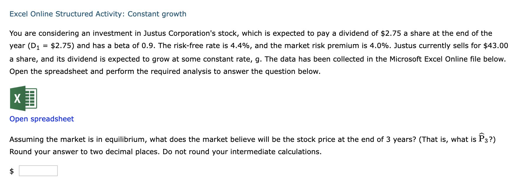 DO NOT ROUND INTERMEDIATE CALCULATIONS PLEASE Excel Online Structured Activity: Constant growth