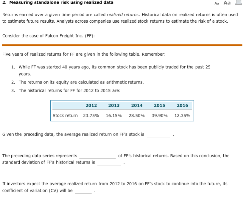  2. Measuring standalone risk using realized data Returns earned over a