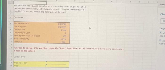 please use excel formula to answer Yan Yan Cerp. has a \$2,000