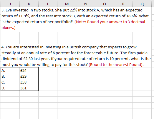 If you could please show how to do it on excel that