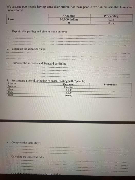  We assume two people having same distribution. For these people, we