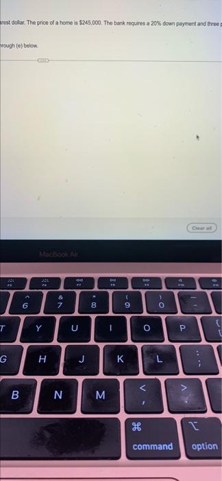 mortgage at 7%. Complete parts (a) m a. Find the required down