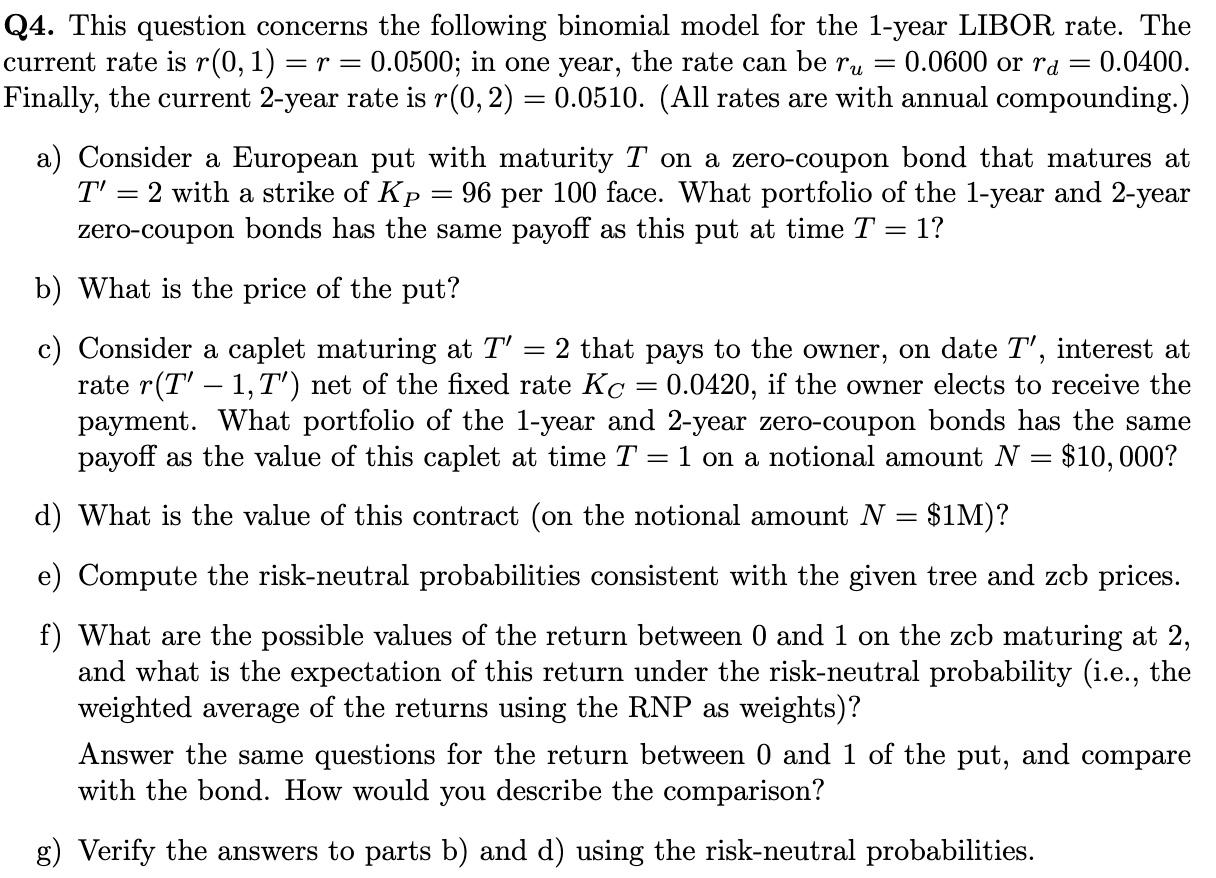 24. This question concerns the following binomial model for the 1-year