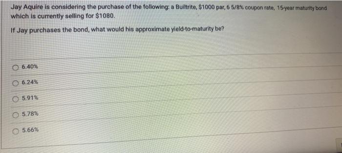 14 pleaes show work Jay Aquire is considering the purchase of the