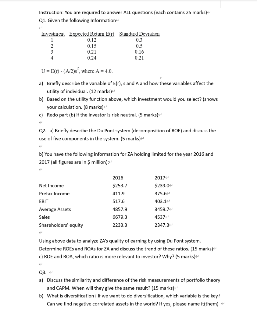 answer all please Instruction: You are required to answer ALL questions (each