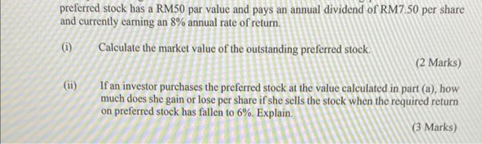  (i ) preferred stock has a RM50 par value and pays