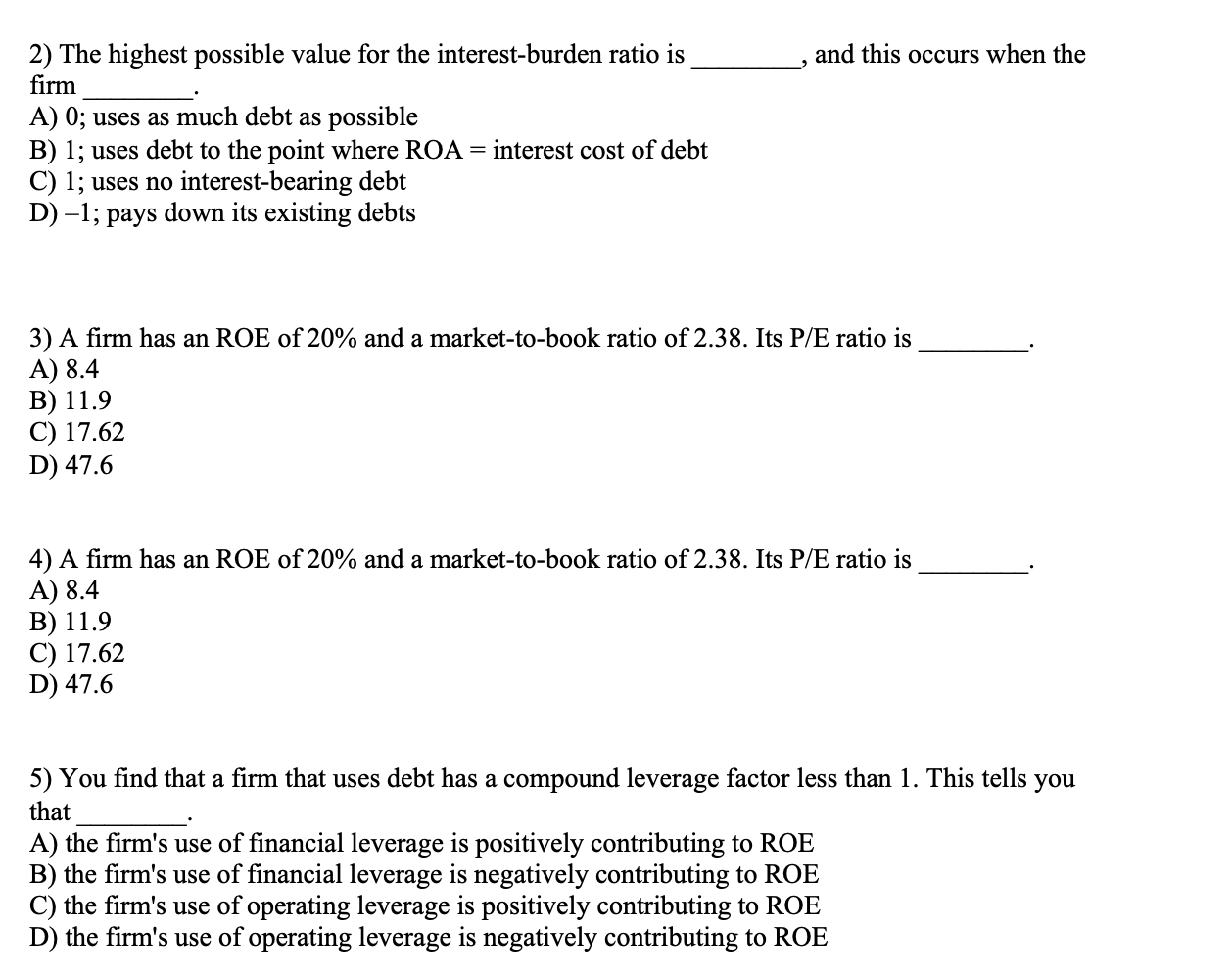  and this occurs when the 2) The highest possible value for