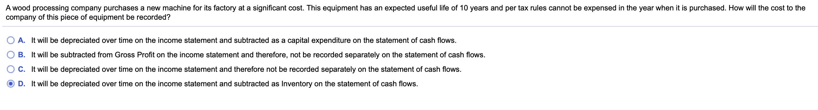  A wood processing company purchases a new machine for its factory
