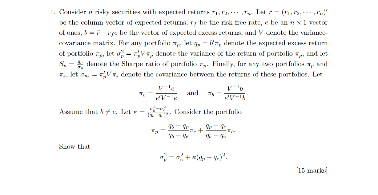 1. Consider n risky securities with expected returns 71, 72, ,