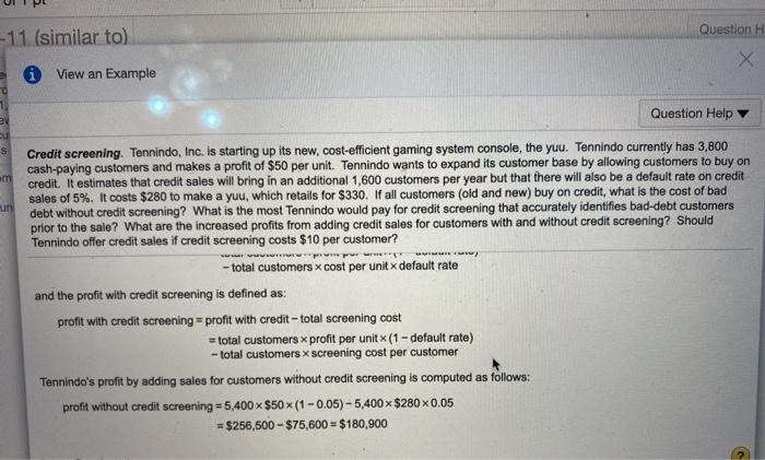 unit. Tennindo wants to expand its customer base by allowing customers to