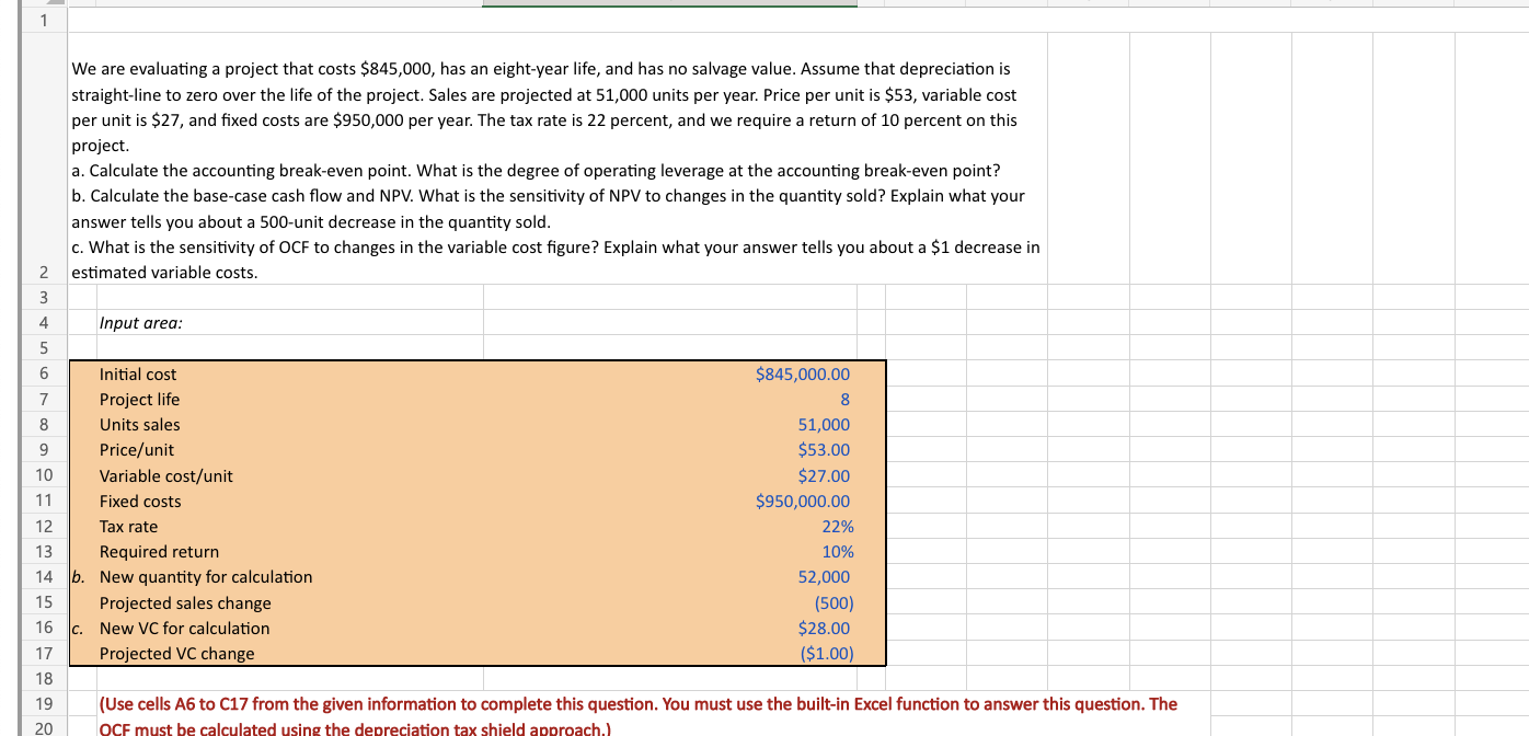 Show me the excel formula. We are evaluating a project that costs