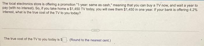  The local electronics store is offering a promotion "1-year: same as