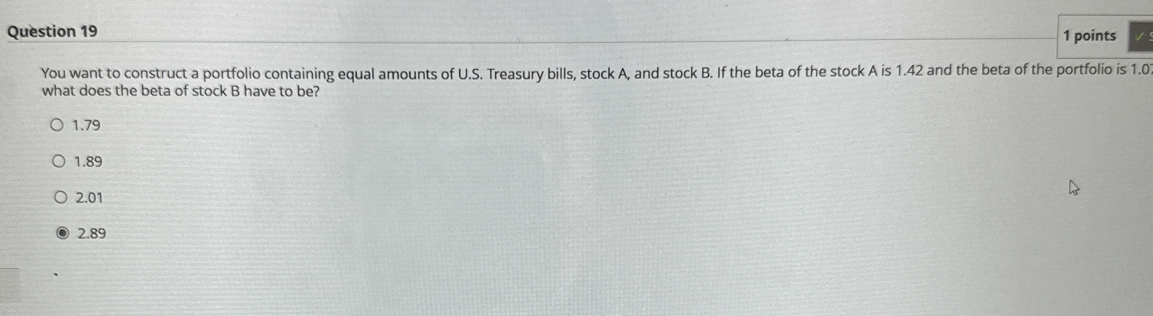  Question 19 1 points You want to construct a portfolio containing